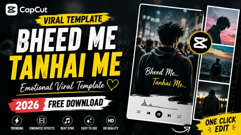 Bheed Me Tanhai Me CapCut Template