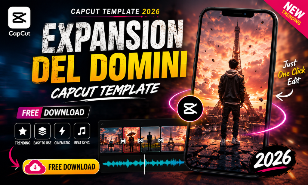 Expansion Del Domini CapCut Template 2026 | Free Download